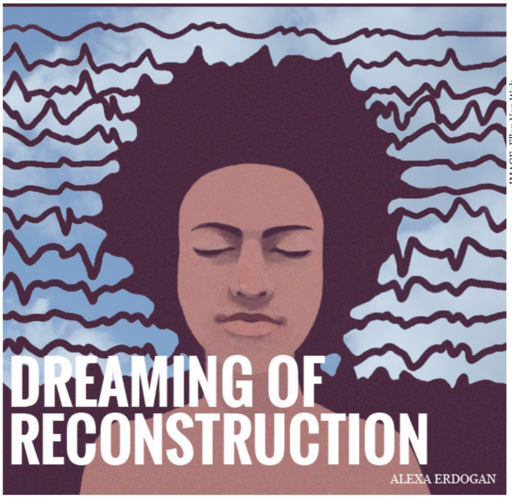 Dreaming of Reconstruction